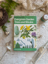 Load image into Gallery viewer, Evergreen Garden Trees and Shrubs by Anthony Huxley – Vintage Gardening Book
